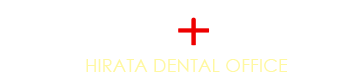 cȈ@@-HIRATA DENTAL OFFICE-